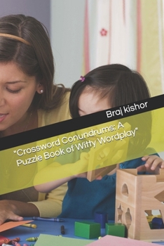 "Crossword Conundrums: A Puzzle Book of Witty Wordplay"