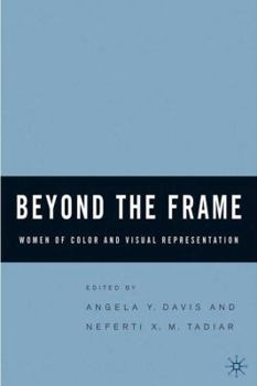 Hardcover Beyond the Frame: Women of Color and Visual Representation Book