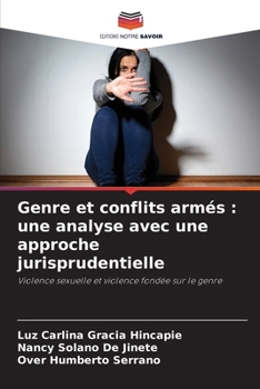 Paperback Genre et conflits armés: une analyse avec une approche jurisprudentielle [French] Book