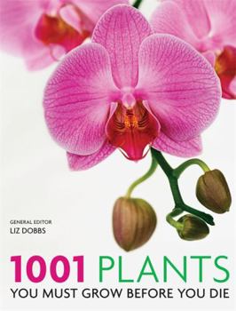 Paperback 1001 Plants: You must grow before you die Book