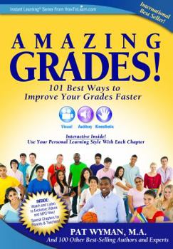 Perfect Paperback Amazing Grades: 101 Best Ways To Improve Your Grades Faster Book