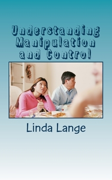 Paperback Understanding Manipulation and Control: ...so you can get free and free others! Book