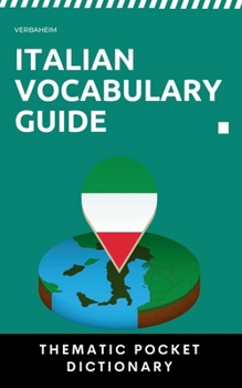 Italian Vocabulary Guide: Thematic Pocket Dictionary