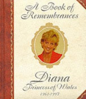 Hardcover Book of Remembrances: Diana Princess of Wales 1961-1997 Book