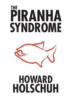 Paperback The Piranha Syndrome: A tale of murder on a cruise ship Book