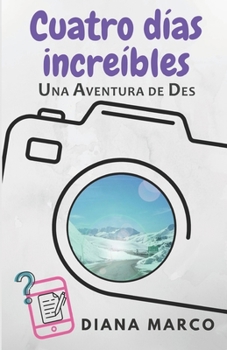 Paperback Cuatro días increíbles: Dos misterios a resolver y el valor de la amistad [Spanish] Book