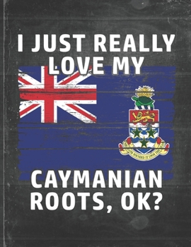 I Just Really Like Love My Caymanian Roots: Cayman Islands Pride Personalized Customized Gift  Undated Planner Daily Weekly Monthly Calendar Organizer Journal