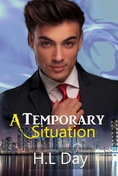 A Temporary Situation - Book #1 of the Temporary