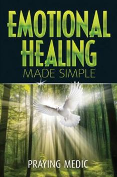 Paperback Emotional Healing Made Simple Book