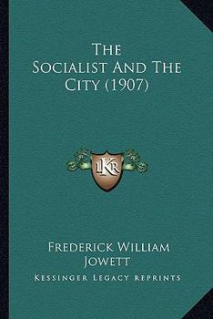 Paperback The Socialist And The City (1907) Book