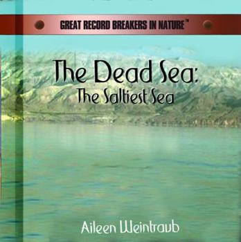 Library Binding The Dead Sea: The Saltiest Sea Book