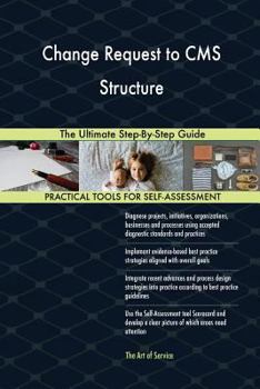 Paperback Change Request to CMS Structure The Ultimate Step-By-Step Guide Book