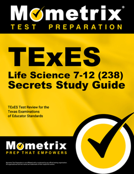 Paperback TExES Life Science 7-12 (238) Secrets Study Guide: TExES Test Review for the Texas Examinations of Educator Standards Book