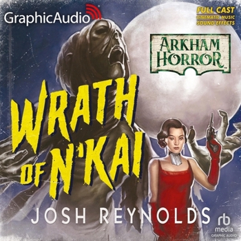 Wrath of N'kai - Book #10 of the Arkham Horror