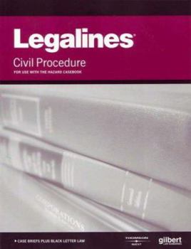 Paperback Legalines Civil Procedure: For Use with the Hazard Casebook Book