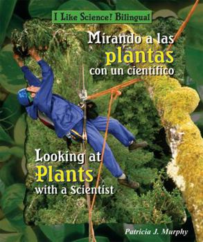 Library Binding Mirando a Las Plantas Con Un Cient?fico / Looking at Plants with a Scientist [Spanish] Book