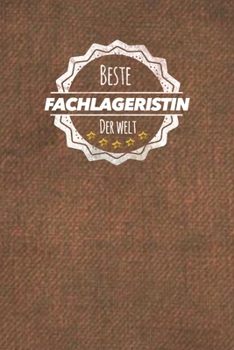 Beste Fachlageristin der Welt: Der perfekte Terminplaner für Frauen, die im Lager arbeiten |  Geschenkidee | Geschenke | Geschenk (German Edition)