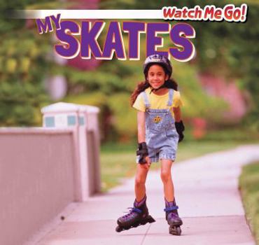 My Skates - Book  of the Watch Me Go!