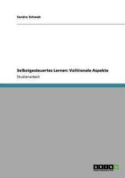Paperback Selbstgesteuertes Lernen: Volitionale Aspekte [German] Book