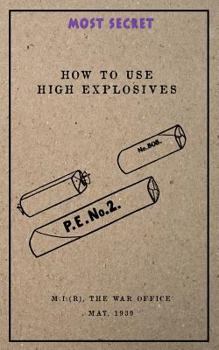 Paperback How to use High Explosives: May, 1939 Book