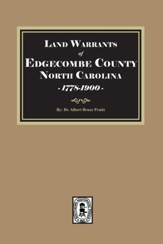 Land Warrants of Edgecombe County, North Carolina, 1778-1900