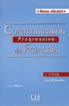 Paperback Communication Progressive Du Francais Niveau Debutant [With CD (Audio)] [French] Book