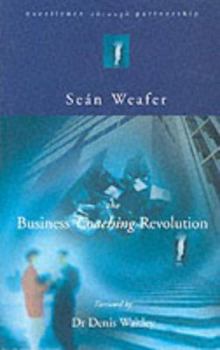 Paperback Excellence Through Partnership: The Business Coaching Revolution Book
