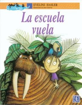 Paperback La Escuela Vuela = The Flying School [Spanish] Book