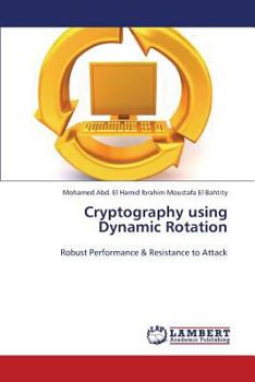 Paperback Cryptography Using Dynamic Rotation Book