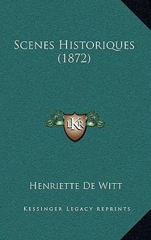 Paperback Scenes Historiques (1872) [French] Book