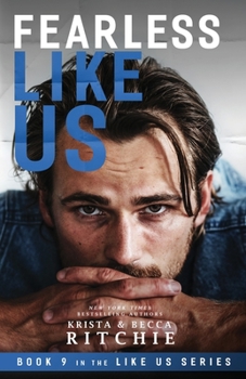 Fearless Like Us - Book #9 of the Like Us