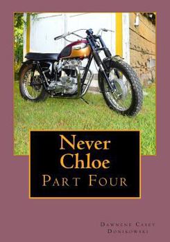 Paperback Never Chloe: Part Four Book
