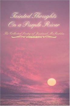 Paperback Tainted Thoughts On a Purple River Book