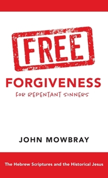 Hardcover Free Forgiveness for Repentant Sinners Book