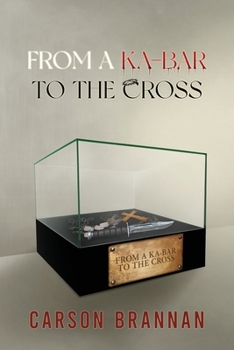 Paperback From a KA-BAR to the Cross Book