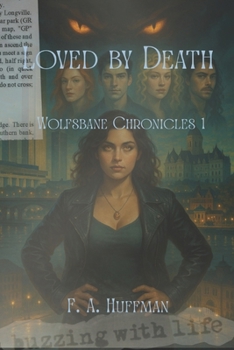 Paperback Loved by Death: Book One of The Wolfsbane Chronicles Book