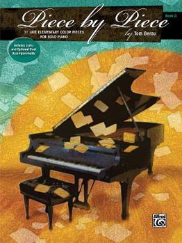 Paperback Piece by Piece, Bk C: 11 Late Elementary Color Pieces for Solo Piano Book