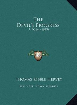 Hardcover The Devil's Progress: A Poem (1849) Book