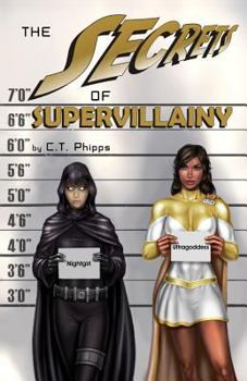 Paperback The Secrets of Supervillainy: Book Three of the Supervillainy Saga Book