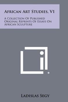 Paperback African Art Studies, V1: A Collection Of Published Original Reprints Of Essays On African Sculpture Book