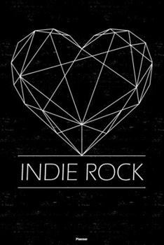 Indie Rock Planner: Indie Rock Geometric Heart Music Calendar 2020 - 6 x 9 inch 120 pages gift