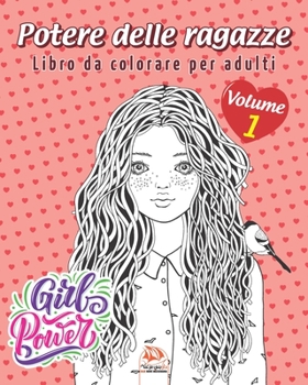Potere delle ragazze – Volume 1: Libro da colorare per adulti (Mandala) - Anti-stress – 25 immagini da colorare (Italian Edition)