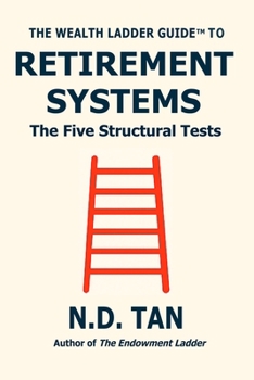 Paperback The Wealth Ladder Guide to Retirement Systems: The Five Structural Tests Book