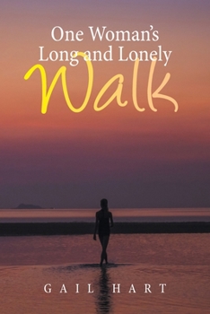 Paperback One Woman's Long and Lonely Walk Book