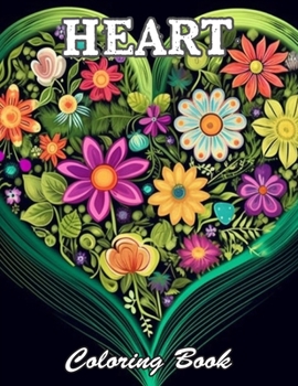 Heart Coloring Book for Adults: Relaxing and Adorable Designs for All Ages