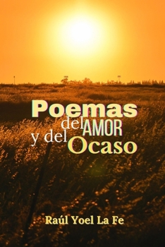 Paperback Poemas del Amor y del Ocaso [Spanish] Book