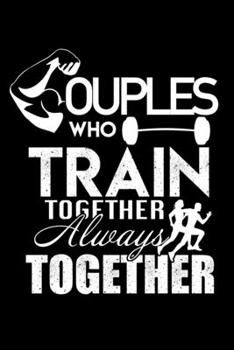 Paperback Couples Who Train Together Always Together: 5 Day Workout Log Book