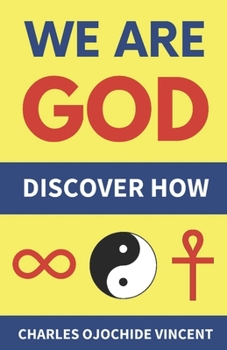 Paperback We Are God: Discover How Book