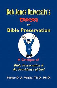 Paperback Bob Jones University's Errors on Bible Preservation Book