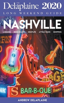 Paperback Nashville - The Delaplaine 2020 Long Weekend Guide Book